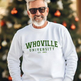 Green Whoville University Est 1964 grappige verjaa Trui