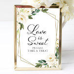 Greenery Geometric White Floral Love is Sweet Sign Poster<br><div class="desc">Greenery Geometric White Floral Love is Sweet Sign</div>
