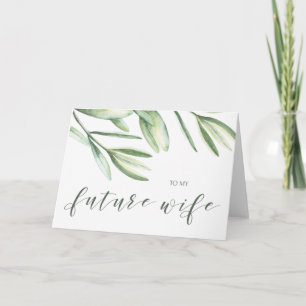 Greenery to my Future Wife Wedding Day Card Kaart