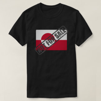 Greenland Not For Sale  T-shirt