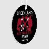 Greenland Sovereignty Not Your 51st State Arctic  Ornament (voorkant)