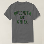 GreenTea en Chill T-shirt (Design voorkant)