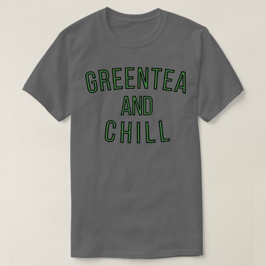GreenTea en Chill T-shirt (Design voorkant)