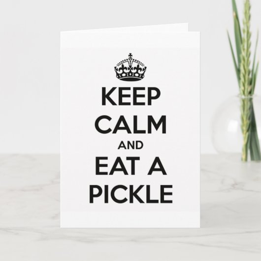 Greeting Card (white) - Keep Calm and Eat a Pickle Kaart (Voorkant)