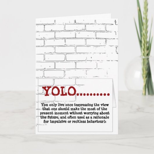 Greeting Card Yolo You Only Live Once Kaart (Voorkant)