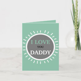 Greetings Card - Ik hou van je DADDY Kaart