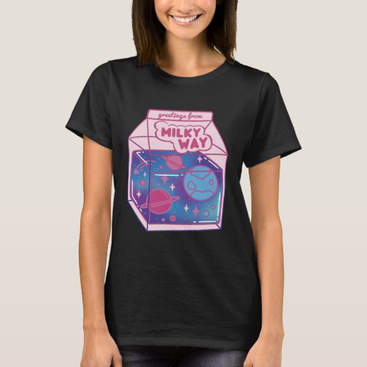 Greetings From The Milky Way Galaxy Milky Way T-shirt (Voorkant)