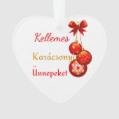 Greetings over Hongaarse feestdagen Ornament (voorkant)