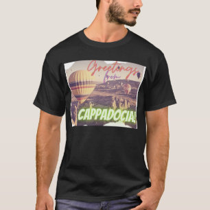 Greetings uit Cappadocia Turkey T-shirt