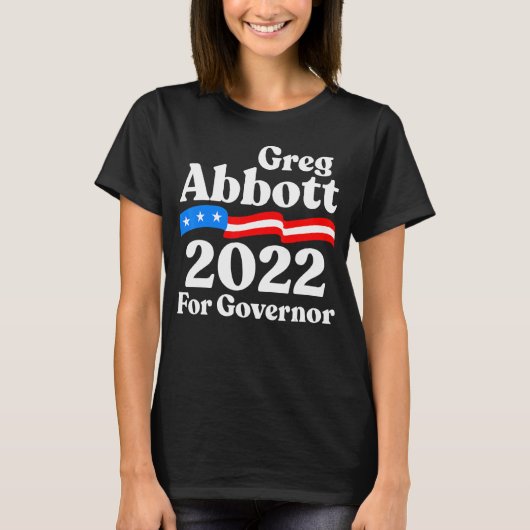 Greg Abbott voor Texas Republican Greg Abbott voor T-shirt (Voorkant)
