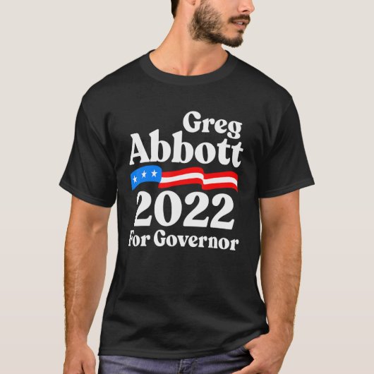 Greg Abbott voor Texas Republican Greg Abbott voor T-shirt (Voorkant)