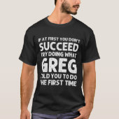 GREG Gift Naam Gepersonaliseerde Verjaardag Leuk K T-shirt (Voorkant)