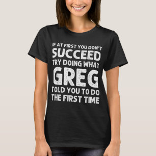 GREG Gift Name Personalized Birthday Funny Christm T-shirt