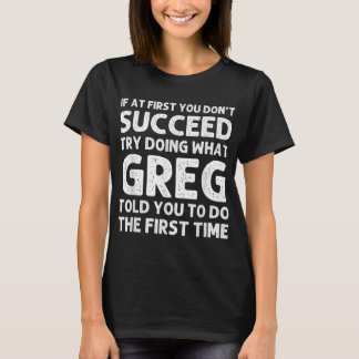 GREG Gift Name Personalized Birthday Funny Christm T-shirt