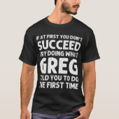 GREG Gift Name Personalized Birthday Funny Christm T-shirt (Voorkant)