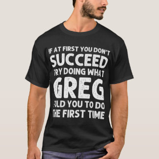 GREG Gift Name Personalized Birthday Funny Christm T-shirt