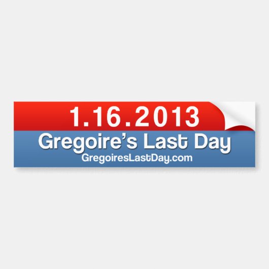 Gregoire's Last Day 1.16.13 Sticker Plain (Voorkant)