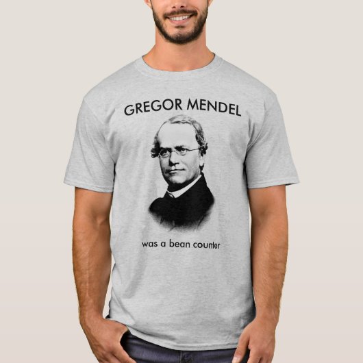 Gregor Mendel was een Bean Counter T-shirt (Voorkant)