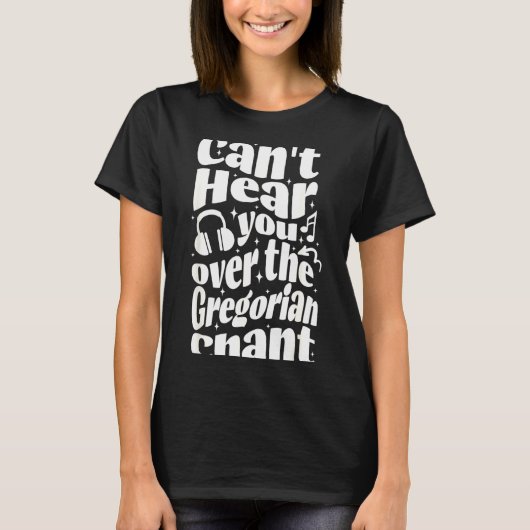 Gregoriaanse gezang grappige katholieke traditione t-shirt (Voorkant)