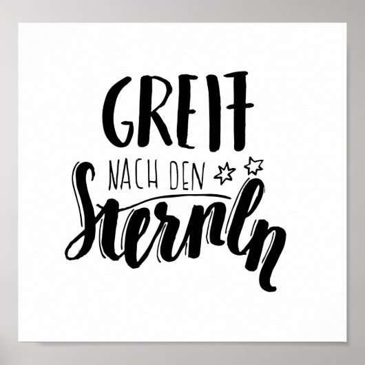 "Greif nach den Sternen" - handgeschiebener Spruch Poster (Voorkant)