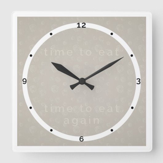 Greige wall clock for kitchen Time to eat again Vierkante Klok (Voorkant)
