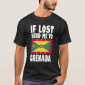 Grenada Flag Design If lost send me to Grenada T-shirt (Voorkant)