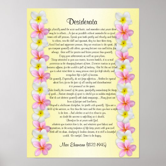 grens van Desiderata "gewenst dingen" Plumeria Poster (Voorkant)