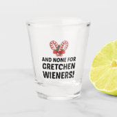 GRETCHEN WIENERS SHOT GLAS (Voorkant)