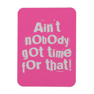 Grey Ain, niemand heeft tijd voor die Flexi Magnet Magneet