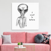 Grey Alien, ik wil geloven Canvas Afdruk (Insitu (Woonkamer))