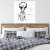 Grey Alien, ik wil geloven Canvas Afdruk (Insitu (Slaapkamer))