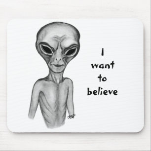 Grey Alien, ik wil geloven Muismat