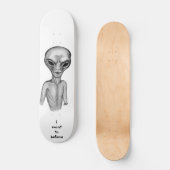 Grey Alien, ik wil geloven Persoonlijk Skateboard (Voorkant)