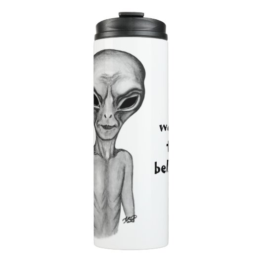 Grey Alien, ik wil geloven Thermosbeker (Voorkant)