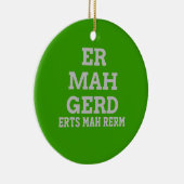 Grey Ermahgerd door Hanger Ornament (Rechts)