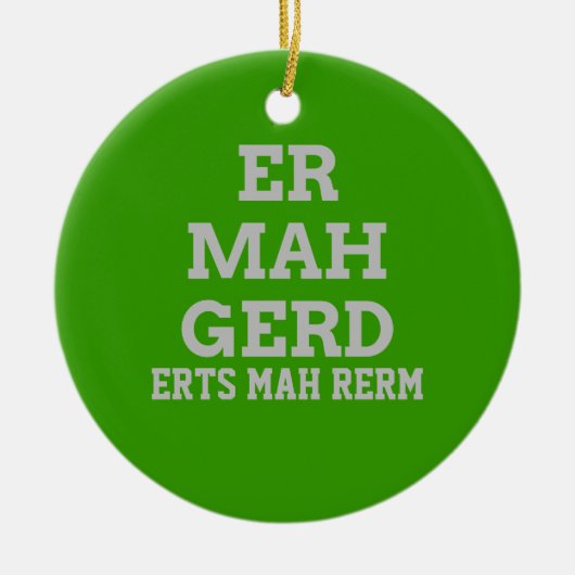 Grey Ermahgerd door Hanger Ornament (Voorkant)