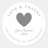 Grey Heart Love & Thanks Supporting Small Business Ronde Sticker (Voorkant)
