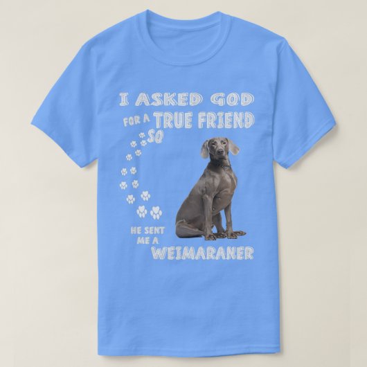 Grey Hunting Dog Quote Mom Christmas Gifts Weim Da T-shirt (Design voorkant)