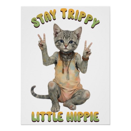 Grey Tabby Cat Boho Stay Trippy Little Hippie  Perfect Poster (Voorkant)