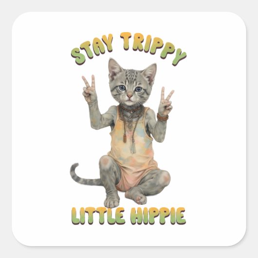 Grey Tabby Cat Boho Stay Trippy Little Hippie  Vierkante Sticker (Voorkant)