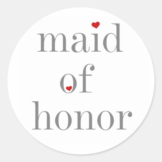 Grey Text Maid of Honor Ronde Sticker (Voorkant)