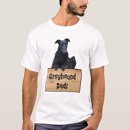Greyhound Dad Quote Greyhound T-shirt (Voorkant)