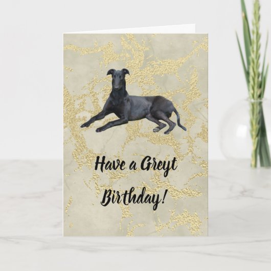 Greyhound heeft een Greyt Birthday Card Kaart (Voorkant)