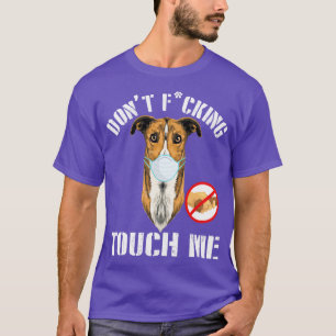 Greyhound Hond Met Gezichtsmasker Dont Fuck Tough T-shirt