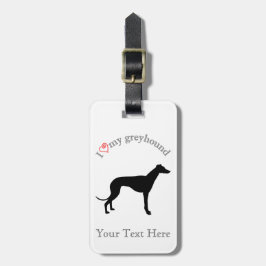 Greyhound... ik hart mijn grijze hond Gepersonalis Bagagelabel