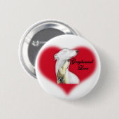 "Greyhound Love" Dog Art Button (Voorkant /achterkant)