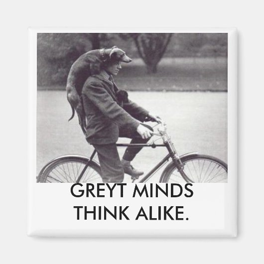 Greyhound & man op de fiets, GREYT MINDS DENKEN GE Magneet (Voorkant)