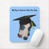 Greyhound My Dog Smarter Than Yours Funny Mousepad Muismat (Met muis)