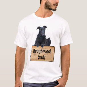 Greyhound Pap Quote Greyhound T-shirt