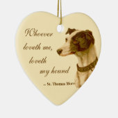 Greyhound Portrait / beroemde St. Thomas More Quot Keramisch Ornament (Rechts)